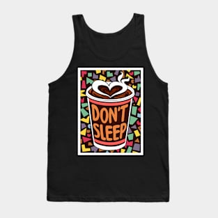 DON'T SLEEP Tank Top